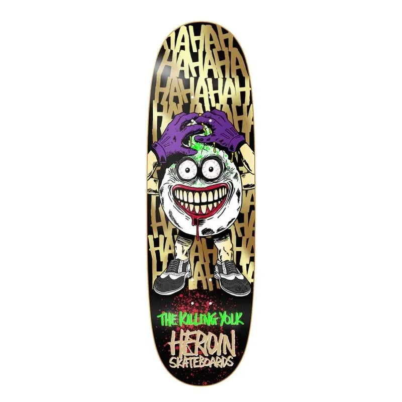 HEROIN KILLING YOLK SYM DECK 9.25”