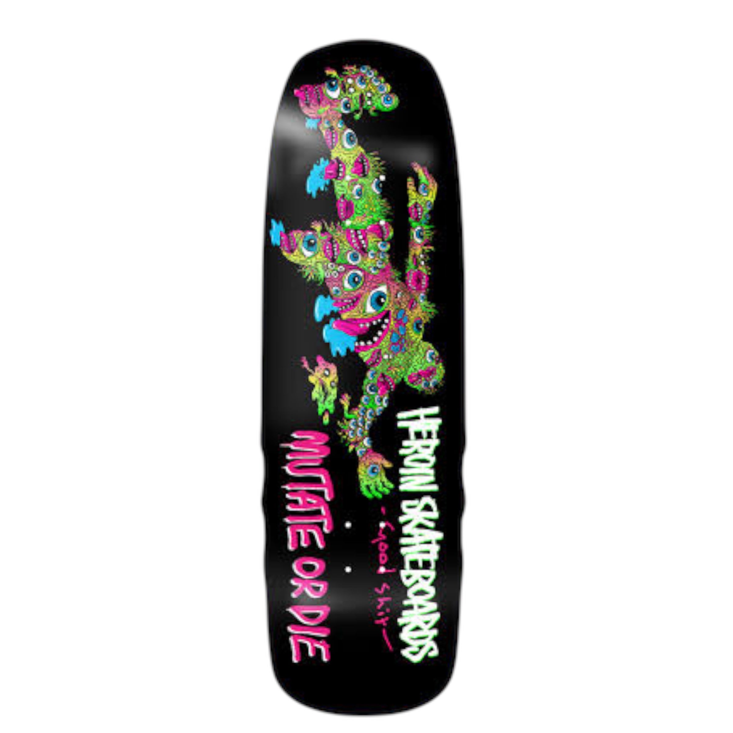 Heroin Good Shit Mutated Deck – 9.75"