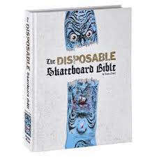 THE DISPOSABLE SKATEBOARD BIBLE BY SEAN CLIVER