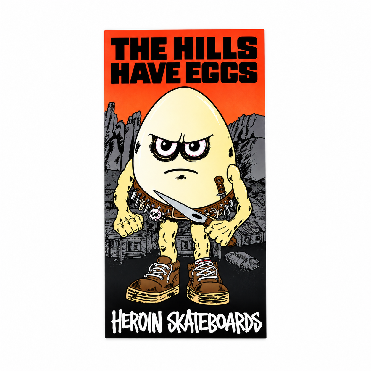 HEROIN SKATEBOARDS STICKER HILLS HAVE EGGS